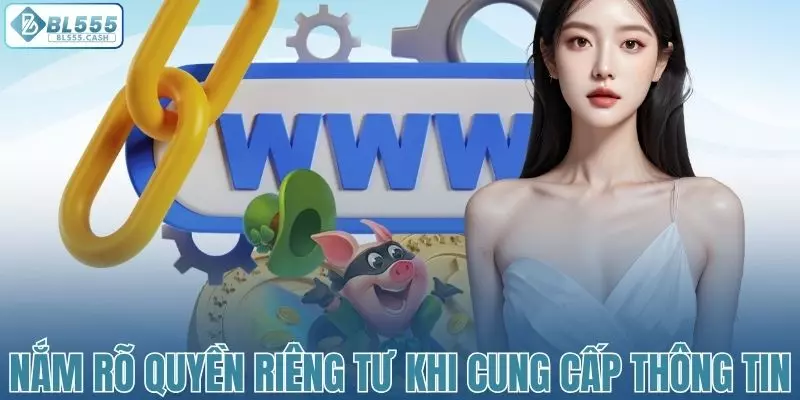 Nắm rõ quyền riêng tư giúp an tâm khi cung cấp dữ liệu